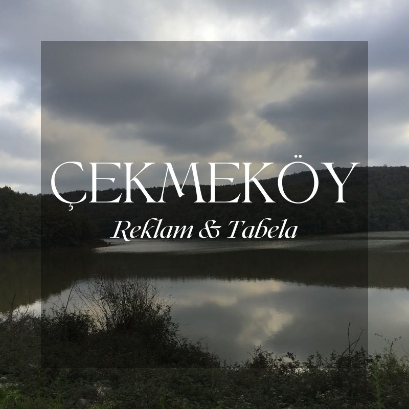 çekmeköy reklam tabela