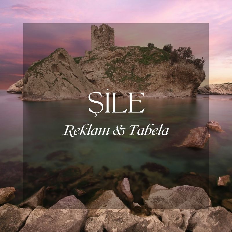 şile reklam tabela