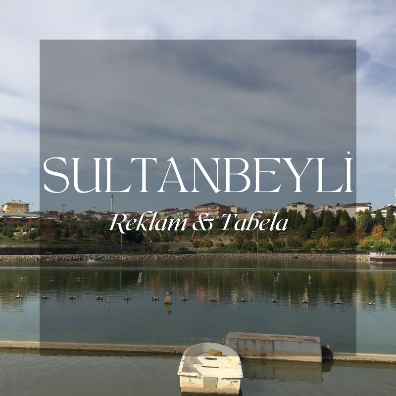 sultanbeyli reklam tabela